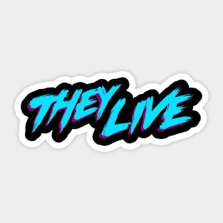 They Live Retro Cult Classic Horror Fan Design Sticker